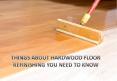 Thing About Hardwood Floor Refinishing You Need To Know PowerPoint PPT Presentation