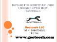 Explore The Benefits Of Using Organic Cotton Baby Essentials