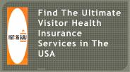 Looking For Visitor Health Insurance Service