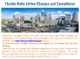 Flexible Delta Airlines Changes and Cancellation PowerPoint PPT Presentation