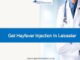 Get Hayfever Injection In Leicester PowerPoint PPT Presentation