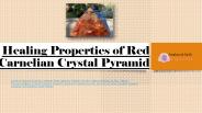 Healing Properties of Red Carnelian Crystal Pyramid (1)
