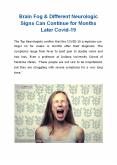 Brain Fog & Different Neurologic Signs Can Continue for Months Later Covid-19 PowerPoint PPT Presentation