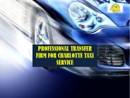 Professional transfer firm for Charlotte taxi service