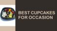 Best cupcakes for occasion PowerPoint PPT Presentation