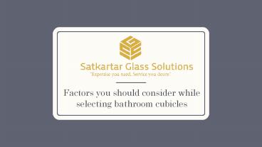Factors you should consider while selecting bathroom cubicles