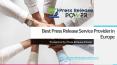 Best Press Release Service Provider in Europe PowerPoint PPT Presentation