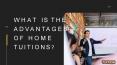 What is the advantages of Home Tuitions? PowerPoint PPT Presentation