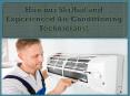 Hire our Skilled and Experienced Air Conditioning Technicians! PowerPoint PPT Presentation