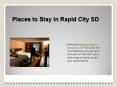 Rapid City Hotels (2) PowerPoint PPT Presentation