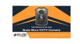 Body Worn CCTV Camera (1) PowerPoint PPT Presentation