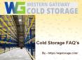 Cold Storage FAQ’s PowerPoint PPT Presentation