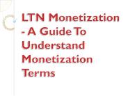 LTN Monetization - A Guide To Understand Monetization Terms