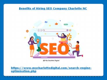 Benefits of Hiring SEO Company Charlotte NC