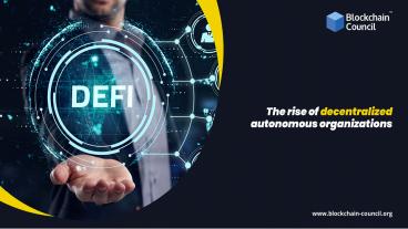 The rise of decentralized autonomous organizations