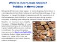 Ways to Incorporate Mexican Pebbles in Home Decor PowerPoint PPT Presentation