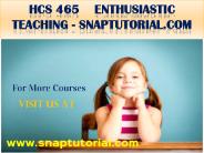 HCS 465  Enthusiastic Teaching - snaptutorial.com