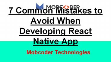 What Are the Common Mistakes to Avoid When Dveloping React Native App
