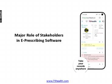 Major Role of Stakeholders in E-Prescribing Software