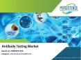 Top Key-Players To Deepen The Growth Curve For Antibody Testing Market PowerPoint PPT Presentation
