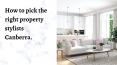 How to pick the right property stylists Canberra. PowerPoint PPT Presentation