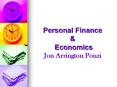 Personal Finance and Economics | Jon Arrington Ponzi PowerPoint PPT Presentation