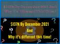 $137k By December 2021 And Why it's Different This Time ! PowerPoint PPT Presentation