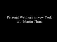Personal wellness in New York with Martin Thuna PowerPoint PPT Presentation