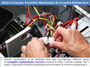What is Computer Preventive & Corrective Maintenance?