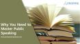 Why you Need to Master Public Speaking PowerPoint PPT Presentation