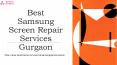 Best Samsung Screen Repair Services Gurgaon PowerPoint PPT Presentation