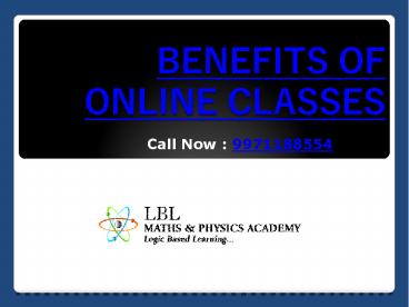 BENEFITS OF ONLINE CLASSES