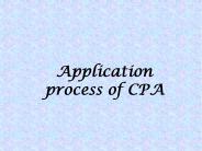 APPLICATION PROCESS OF CPA