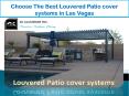 Choose The Best Louvered Patio cover systems in Las Vegas PowerPoint PPT Presentation
