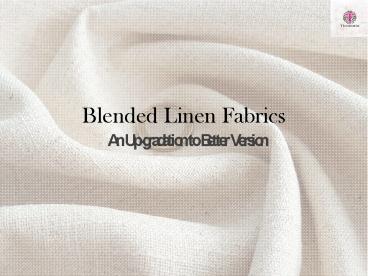 Blended Linen Silk Fabrics