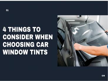 4 Factors to Consider When Choosing Car Window Tints