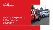 How To Respond To A Car Lockout Situation?