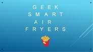 GEEK AIR FRYERS