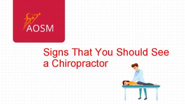 Signs That You Should See a Chiropractor