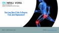 How Long Does It Take To Recover From Joint Replacement | Dr Niraj Vora PowerPoint PPT Presentation