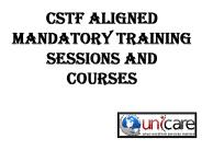 CSTF aligned mandatory training sessions and courses