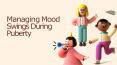 Managing Mood Swings During Puberty PowerPoint PPT Presentation