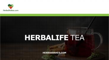 Best Herbalife Tea for sale at HerbaShakes