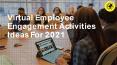Virtual Employee Engagement Activities PowerPoint PPT Presentation