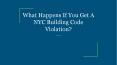 What Happens If You Get A NYC Building Code Violation? PowerPoint PPT Presentation