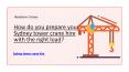 How do you prepare your Sydney tower crane hire with the right load PowerPoint PPT Presentation