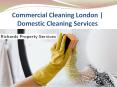 Domestic Cleaning Services | Commercial Cleaning London PowerPoint PPT Presentation