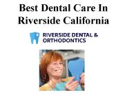 Best Dental Care In Riverside California