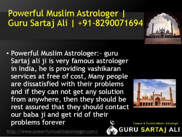 Powerful Muslim Astrologer | Guru Sartaj Ali | +91-8290071694