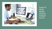 Scope Of Doing Motion Graphics Designer Course